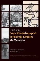 From Kindertransport to Post-war Sweden - Lucie Widl