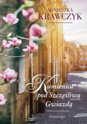 eBook Uśmiech losu Tom 1 Kamienica pod Szczęśliwą Gwiazdą - Agnieszka Krawczyk mobi epub