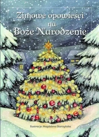 Zimowe opowieści na Boże Narodzenie - praca zbiorowa