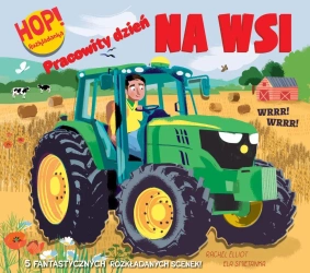 Hop! Rozkładanka. Pracowity dzień na wsi - Rachel Elliot, Izabella Sieńko-Holewa, Louise Ang