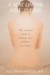A Seat on the Aisle, Please! - Elizabeth Kavaler