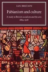 Fabianism and Culture - Ian Britain