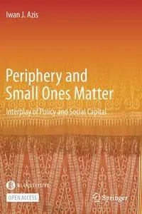 Periphery and Small Ones Matter - Azis Iwan J.