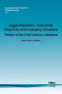 Agglomeration, Industrial Districts and Industry Clusters - Gilbert Brett Anitra