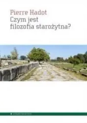 Czym jest filozofia starożytna? - Pierre Hadot