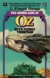 The Gnome King of Oz (The Wonderful Oz Books, #21) - Ruth Thompson Plumly