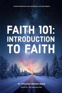 Faith 101 - Freedom Books Speaking