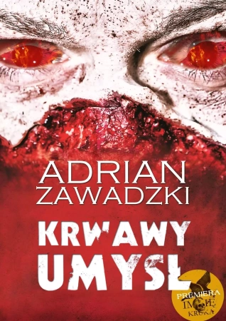 Krwawy umysł (wydanie uzupełnione) - Adrian Zawadzki