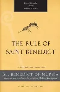 Rule of Saint Benedict - Benedict St of Nursia