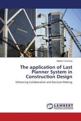 The Application of Last Planner System in Construction Design - Cremona Matteo