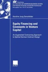 Equity Financing and Covenants in Venture Capital - Karoline Jung-Senssfelder