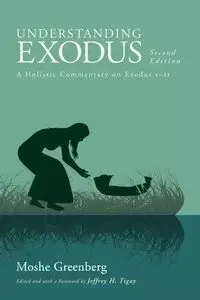 Understanding Exodus, Second Edition - Moshe Greenberg