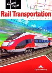 Career Paths: Rail Transportation SB + DigiBook - Tom White, Virginia Evans, Jenny Dooley