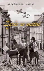 Życie w matni - Aleksander Ławski