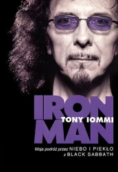 Iron man. Moja podróż przez Niebo i Piekło... - Tony Iommi