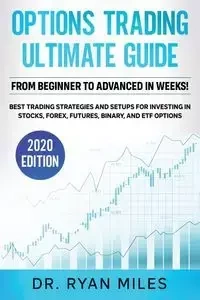 Options Trading Ultimate Guide - Miles Ryan