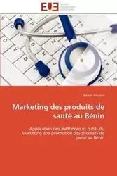 Marketing des produits de santé au bénin - GOUTON-K