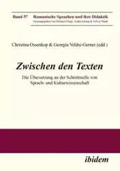 Zwischen den Texten. Die Übersetzung an der Schnittstelle von Sprach- und Kulturwissenschaft - Marco Agnetta