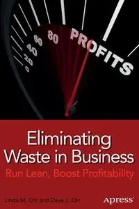 Eliminating Waste in Business - Linda M. Orr