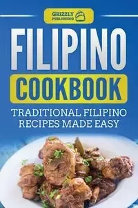 Filipino Cookbook - Publishing Grizzly
