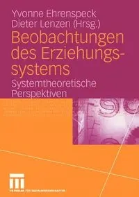 Beobachtungen des Erziehungssystems - Ehrenspeck-Kolasa Yvonne Gabriele