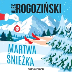 audiobook Martwa Śnieżka - Alek Rogoziński