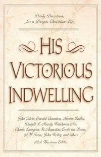 His Victorious Indwelling - Harrison Nick