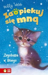 Zaopiekuj się mną. Zagubiona w śniegu - Holly Webb, Williams Sophy, Jacek Drewnowski