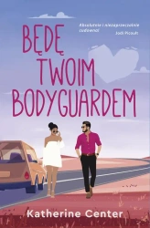 eBook Będę twoim bodyguardem - Katherine Center mobi epub