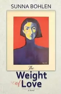 The Weight of Love - Bohlen Sunna