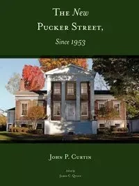The New Pucker Street, Since 1953 - John P. Curtin