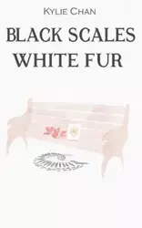 Black Scales White Fur - Chan Kylie