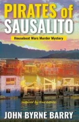 Pirates of Sausalito - Barry John Byrne