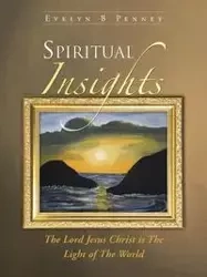 Spiritual Insights - Penney Evelyn B.