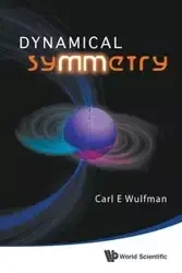 DYNAMICAL SYMMETRY - CARL E WULFMAN