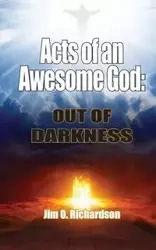 Acts of an Awesome God - Jim Richardson