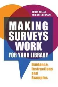 Making Surveys Work for Your Library - Robin Miller
