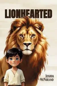 Lionhearted - Joshua McParland