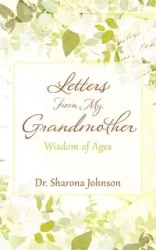 Letters From My Grandmother - Johnson Dr. Sharona