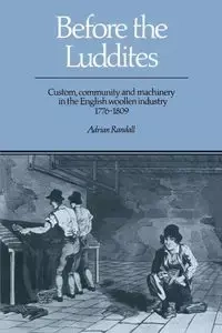 Before the Luddites - Randall Adrian