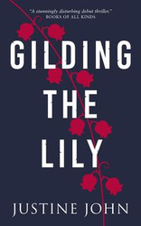 Gilding The Lily - John Justine