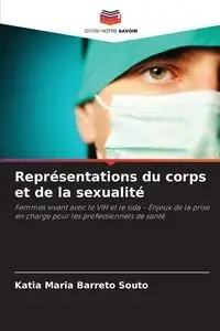 Représentations du corps et de la sexualité - Katia Maria Barreto Souto