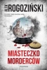 Miasteczko morderców - Alek Rogoziński
