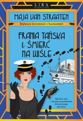 Frania Tańska i śmierć na Wiśle - van Maja Straaten