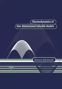 Thermodynamics of One-Dimensional Solvable Models - Takahashi Minoru