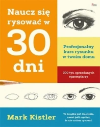 Naucz się rysować w 30 dni - Mark Kistler