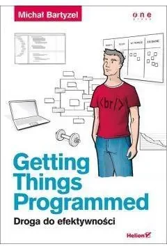 Getting Things Programmed. Droga do efektywności - Michał Bartyzel
