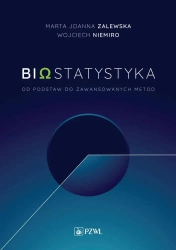 Biostatytstyka. Od podstaw do zaawansowanych metod - Marta Joanna Zalewska, Wojciech Niemiro