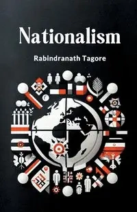 Nationalism - Tagore Rabindranath