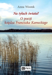 Na tyłach świata? - Anna Wzorek